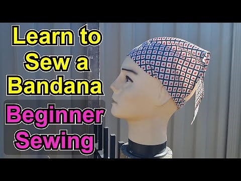 Beginner sewing. Learn how to sew an easy bandana, head scarf.