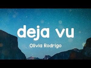 Olivia Rodrigo - deja vu (Lyrics)