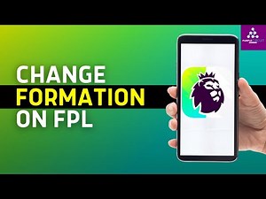 How to Change Formation in Fantasy Premier League | FPL formation rules (2024)