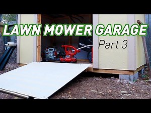 How to Build a DIY Lawn Mower Garage | Part 3
