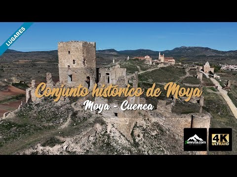 Castillo y Conjunto histórico de Moya - Cuenca