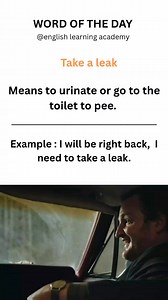 Take a leak is an informal or slang expression that means to urinate or to go to the toilet to pee. #education #learning #English #facebookviral | English Learning Academy