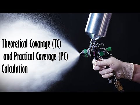Industrial Paint - Theoretical and Practical Coverage calculation