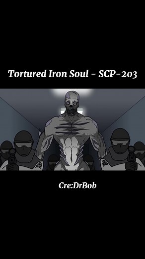 Tortured Iron Soul - SCP-203 Part 10 #scp203 #drbob #animated #horror #viral #foryou #fyp