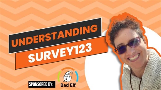 Understanding how Survey123 works | Video 2 | Michelle Williams