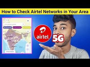 How to Check Airtel 5G, 4G Official Network Coverage Map