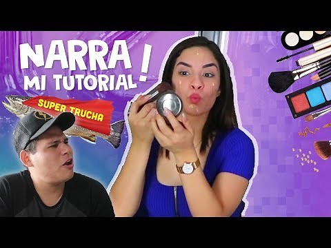 ELSUPERTRUCHA NARRA MI TUTORIAL DE MAQUILLAJE / Kimberly Loaiza
