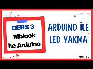 Arduino Led Yakma, 1 Saniye Aralıklarla Led Yakıp Söndürme - Mblock İle Arduino Ders 3