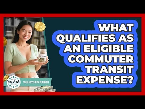 What Qualifies As An Eligible Commuter Transit Expense?