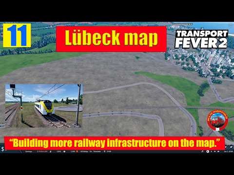 🚄 Transport Fever 2 | “Building more railway infrastructure on the map.” | Lübeck | Episode 11