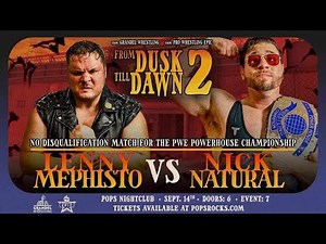PWE - From Dusk to Dawn 2 - Lenny Mephisto vs. Nick Natural - September 14th, 2024 (Full Match)