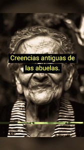 Creencias antiguas de las abuelas. #Creencias #mitos #abuelita #leyendas #spirituality #freedom | Leyendas Urbanas e Historias de Paranormales.