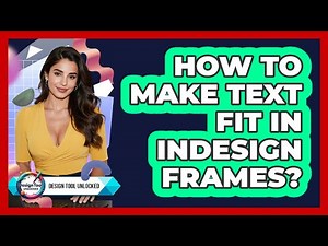 How To Make Text Fit In InDesign Frames?