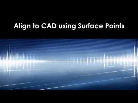 FARO CAM2 Measure 10.6 Align My Part - Surface Points