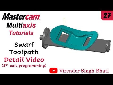 Swarf - Mastercam Multiaxis Programming
