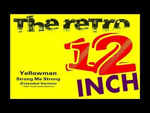 Yellowman - Strong Me Strong (Extended Version)