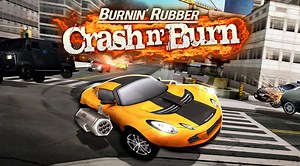 Burnin' Rubber Crash N Burn