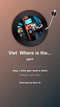 Viet: Where is the nearest ATM?