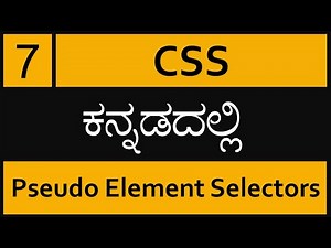 Chapter - 7 CSS Pseudo Element Selectors in ಕನ್ನಡದಲ್ಲಿ