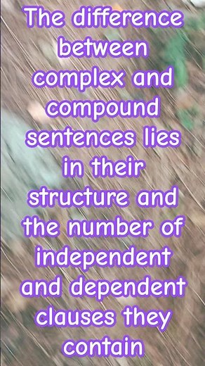Difference between complex and compound sentences
