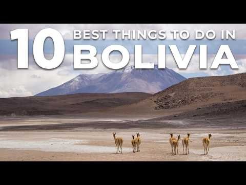 Top 10 Best Things to Do in Bolivia | Ultimate Tourist Attractions in Bolivia