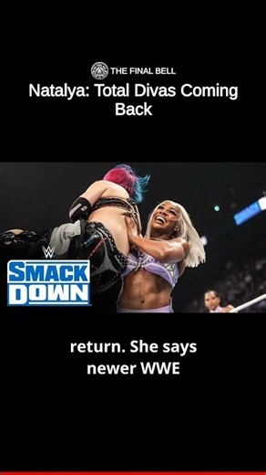 Natalya: Total Divas Coming Back