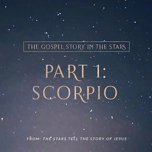 The Gospel Story in the Stars, Part 1: SCORPIO — The Bible says that all creation was made to reveal God’s glory—especially the stars! Catch glorious glimpses of your Savior in the signs of the zodiac, and see how the beautiful story of redemption was written in the constellations from the beginning of time. Find out more: http://bit.ly/2PZSOoL | Joseph Prince