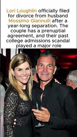 One Year After Separating, Lori Loughlin Files for Divorce from Mossimo Giannulli