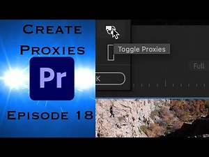 Creating Proxies and Ingesting for Faster Editing - Learning Premiere Pro 2024 - Episode 18