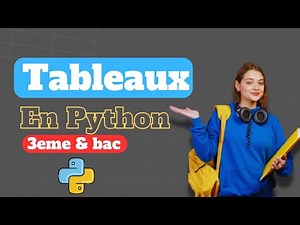Les Tableau en python 3eme et bac scientifique (déclaration , affectation , remplissage)
