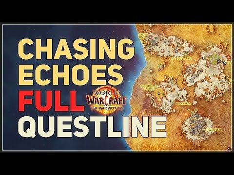 Chasing Echoes Full Questline WoW