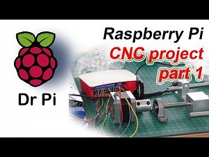 Raspberry Pi Projects - CNC part 1