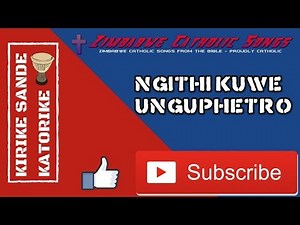 Zimbabwe Catholic Ndebele Songs - Ngithi Kuwe UnguPetro