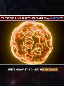 Why Is The Sun’s Gravity Stronger Than Earth’s?