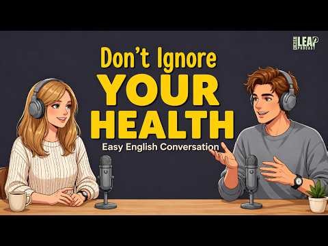 Talking About Health in English | Easy English Podcast for Conversation | Learn English Fast