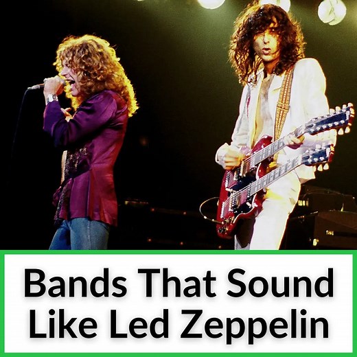 13 Bands That Sound Like Led Zeppelin (With Music Videos)