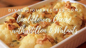 34K views · 12 shares | This low carb cauliflower cheese is flavoured with Stilton cheese and walnuts for a rich and delicious dish. GET THE RECIPE: https://divaliciousrecipes.com/cauliflower-cheese-stilton-walnuts/ | Divalicious Recipes - Low Carb Recipes | Facebook