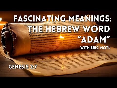 "The Meaning of Adam in Hebrew and Paleo Hebrew"