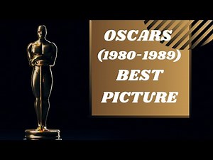 Oscar Winning Movies From 1980-1989 | Best Pictures | Academy Awards | Listographer