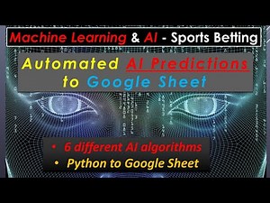 Automated AI python code that updates a Google Sheet with predictions - Sports Betting