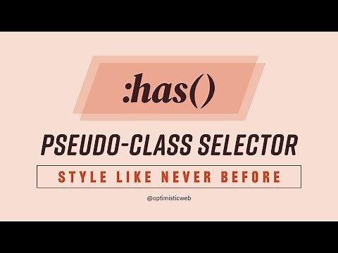 Take Your CSS to the Next Level with :has() Pseudo-Class Selector