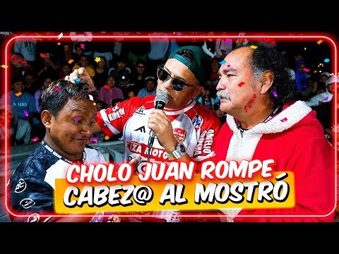 Cholo Juan rompe cabez@ al Mostrito