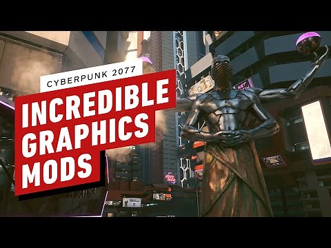 The Top 5 Best Mods to Make Cyberpunk 2077 Look Incredible