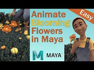 How to Animate a Blooming Flower in Maya