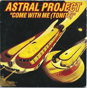 Astral Project - Come With Me (Tonite)