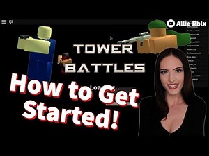 How to Get Started in TOWER BATTLES | Beginner's Guide