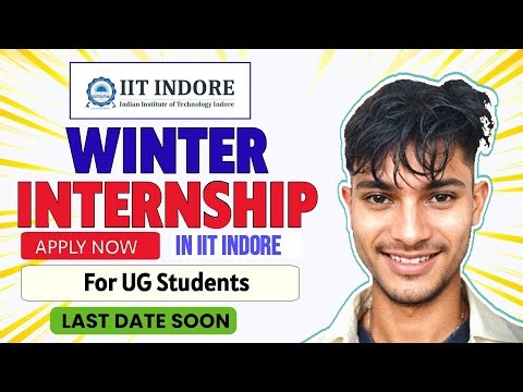 IIT Indore Golden Opportunity: Winter IIT FREE Internship 2025 For ALL College Students #iitindore