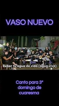 Vaso nuevo, canto para tercer domingo de cuaresma #misadehoy #cuaresma