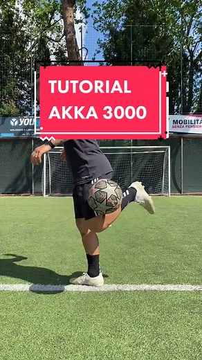 TUTORIAL: Akka 3000 🔥⚽️ #ilbossdelfreestyle