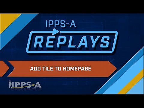 IPPS-A Replays: Add Tile to Homepage